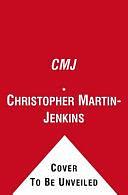 CMJ: A Cricketing Life by Christopher Martin-Jenkins