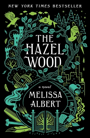 The Hazel Wood by Melissa Albert