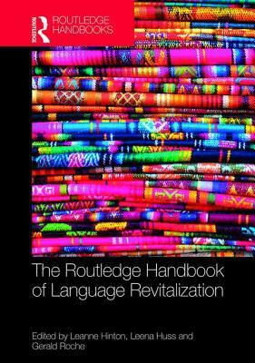 The Routledge Handbook of Language Revitalization the Routledge Handbook of Language Revitalization by 