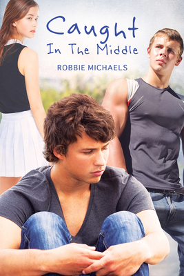 Caught in the Middle by Robbie Michaels