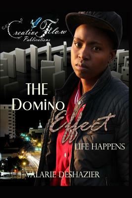 The Domino Effect by Valarie Deshazier