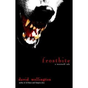 Frostbite by David Wellington