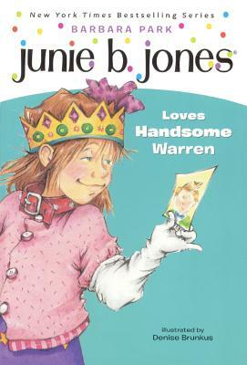 Junie B. Jones Loves Handsome Warren by Barbara Park