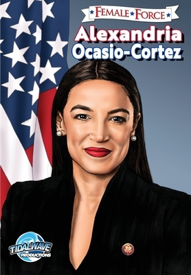 Female Force: Alexandria Ocasio-Cortez by Michael Frizell