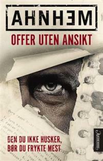 Offer uten ansikt  by Stefan Ahnhem