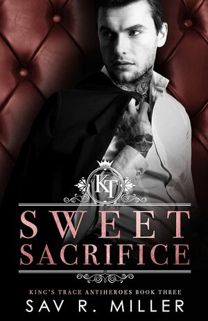 Sweet Sacrifice  by Sav R. Miller