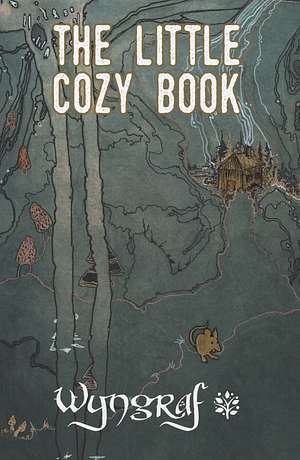 The Little Cozy Book: A Cozy Fantasy Flash Anthology by Nathaniel Webb