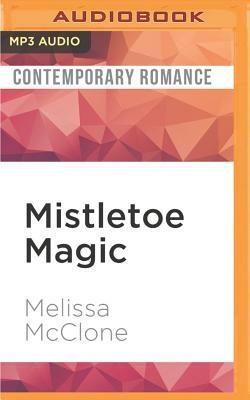 Mistletoe Magic by Melissa McClone