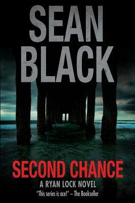 Second Chance: A Ryan Lock Novel by Sean Black