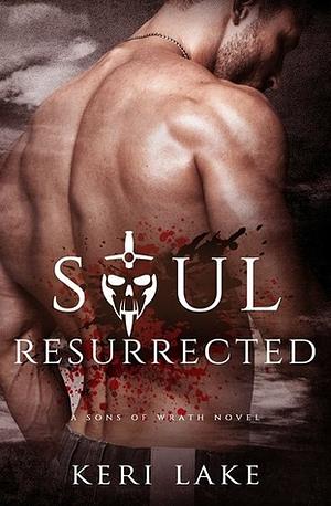 Soul Resurrected by Keri Lake