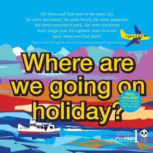 Where are we going on holiday? by Glen James