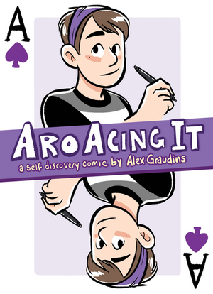 AroAcing It  by Alex Graudins