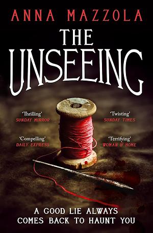 The Unseeing by Anna Mazzola