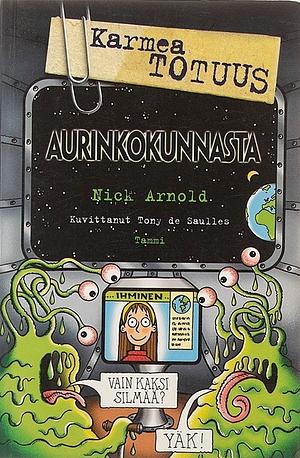 Karmea totuus aurinkokunnasta by Nick Arnold