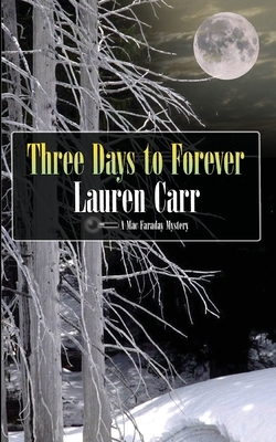 Three Days to Forever by Lauren Carr