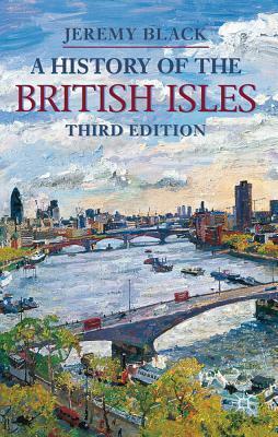 A History of the British Isles by Jeremy Black