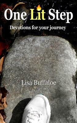 One Lit Step: Devotions for your journey by Lisa Buffaloe
