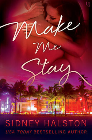 Make Me Stay by Sidney Halston