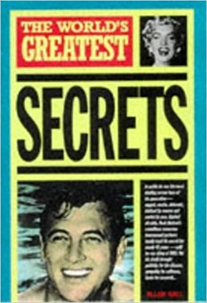 The World's Greatest Secrets (World's Greatest) by Allan Hall