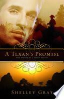 A Texan's Promise by Shelley Gray