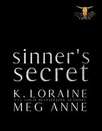 Sinner's Secret by Meg Anne, K. Loraine