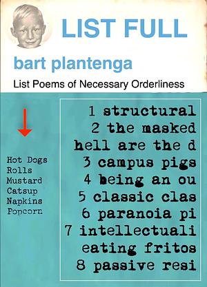 LIST FULL: List Poems of Necessary Orderliness by Bart Plantenga, Bart Plantenga