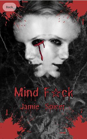 Mindfuck  by Jamie Spicer