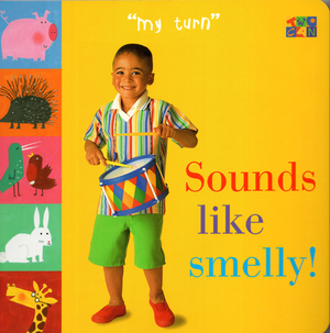 Sounds Like Smelly! by Ivan Bulloch, Dianne James