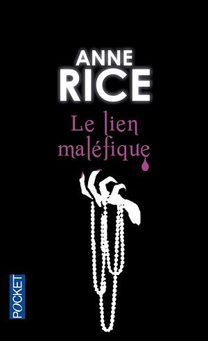 Le Lien maléfique by Anne Rice