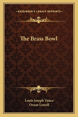 The Brass Bowl by Louis Joseph Vance