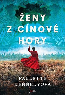 Ženy z Cínové hory by Paulette Kennedy