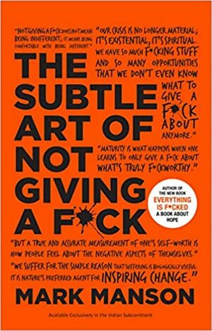 The Subtle Art of Not Giving a F*ck (Gift Edition) : A Counterintuitive Approach to Living a Good Life by Mark Manson