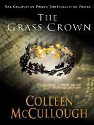 The Grass Grown by Colleen McCullough, Colleen McCullough