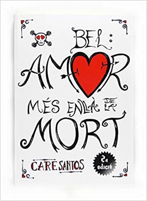 Bel: amor més enllà de la mort by Care Santos