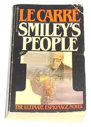 Smiley's People by Le Carre, Le Carre