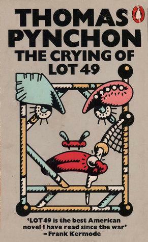 The Crying Of Lot 49 by Thomas Pynchon