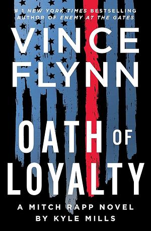 Oath of Loyalty by Vince Flynn