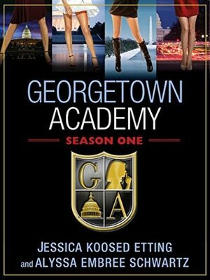 Georgetown Academy: Book One by Alyssa Embree Schwartz