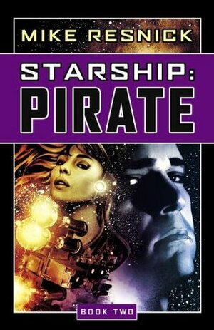 Starship: Pirate by Mike Resnick