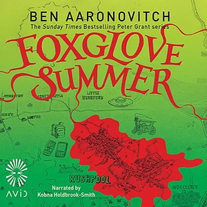 Foxglove Summer by Ben Aaronovitch