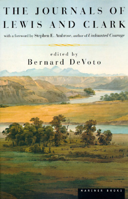 The Journals of Lewis and Clark by 