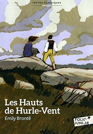 Les Hauts de Hurle-Vent (version abrégée) by Frédéric Delebecque, Emily Brontë, Jean-Claude Götting