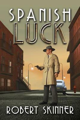 Spanish Luck by Robert Skinner