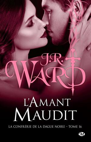 L'Amant maudit by J.R. Ward