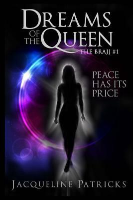 Dreams of the Queen by Jacqueline Patricks