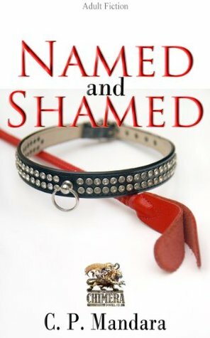 Named and Shamed by C.P. Mandara