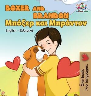 Boxer and Brandon: English Greek by Kidkiddos Books, Inna Nusinsky