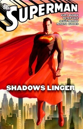 Superman: Shadows Linger by Renato Guedes, Kurt Busiek, Jesús Merino, Peter Vale