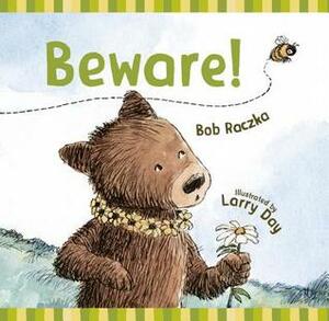 Beware! by Larry Day, Bob Raczka