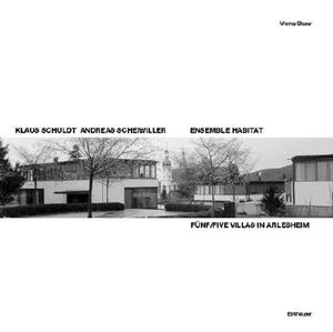 Ensemble Habitat: Funf Villen / Five Villas - Klaus Schuldt, Andreas Scheiwiller by Blaser Werner, Werner Blaser